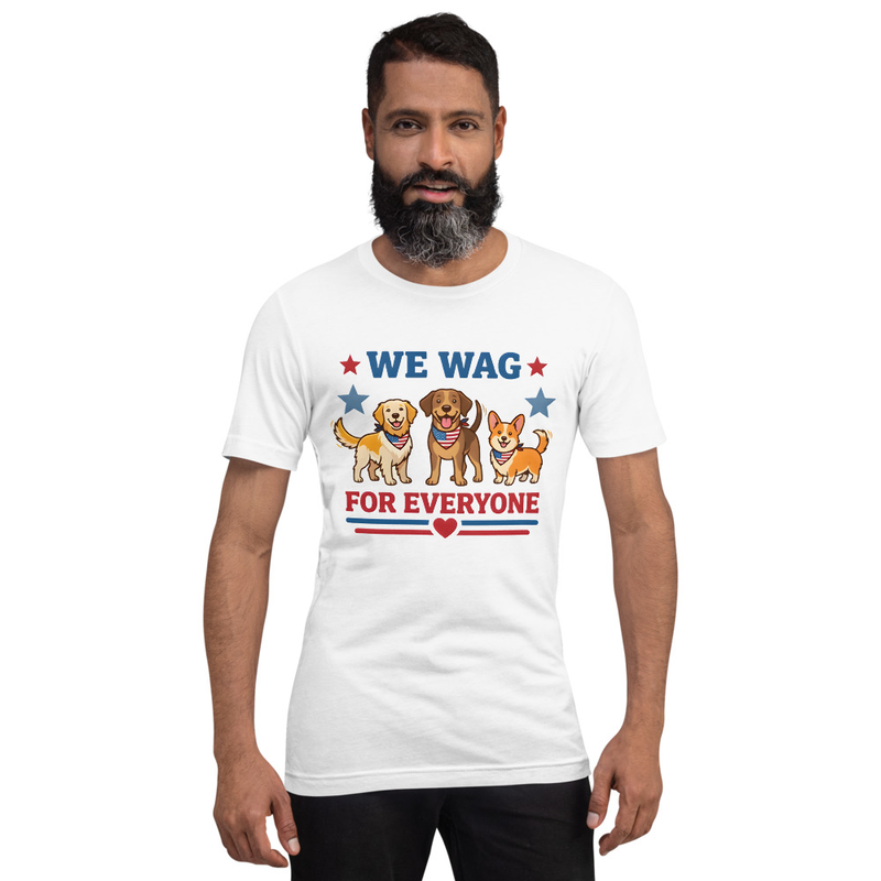 We Wag For Everyone Funny Dog T-Shirt | Cute Dog Lover Gift | Unity Humor Tee