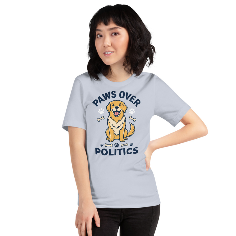 Paws Over Politics Funny Dog T-Shirt | Cute Dog Lover Gift | Unity Humor Tee