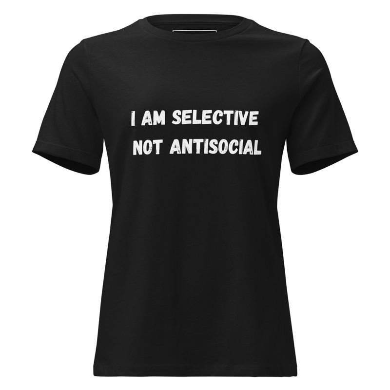 I am selective. Not antisocial.Premium soft cotton T-Shirt