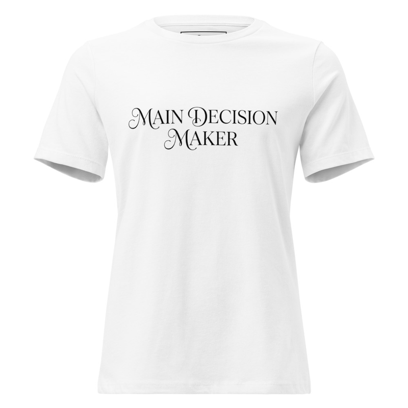  Main Decision Maker Tee