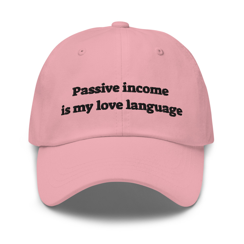 Passive Income Is My Love Language - Hat