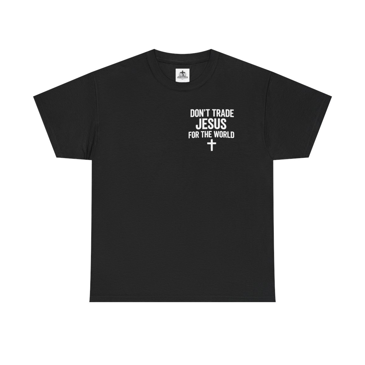Don't Trade Jesus T-Shirt