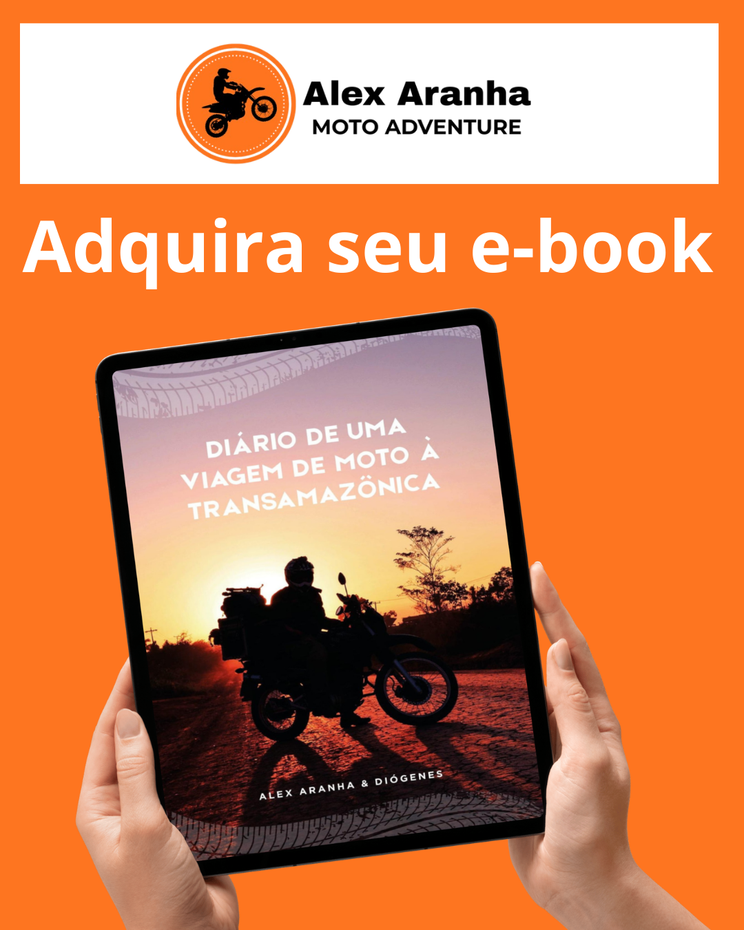 Diário de uma Viagem de Moto à Transamazônica / E-BOOK