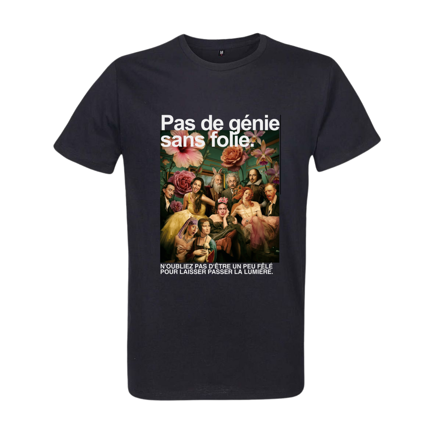 Pas de génie sans folie.