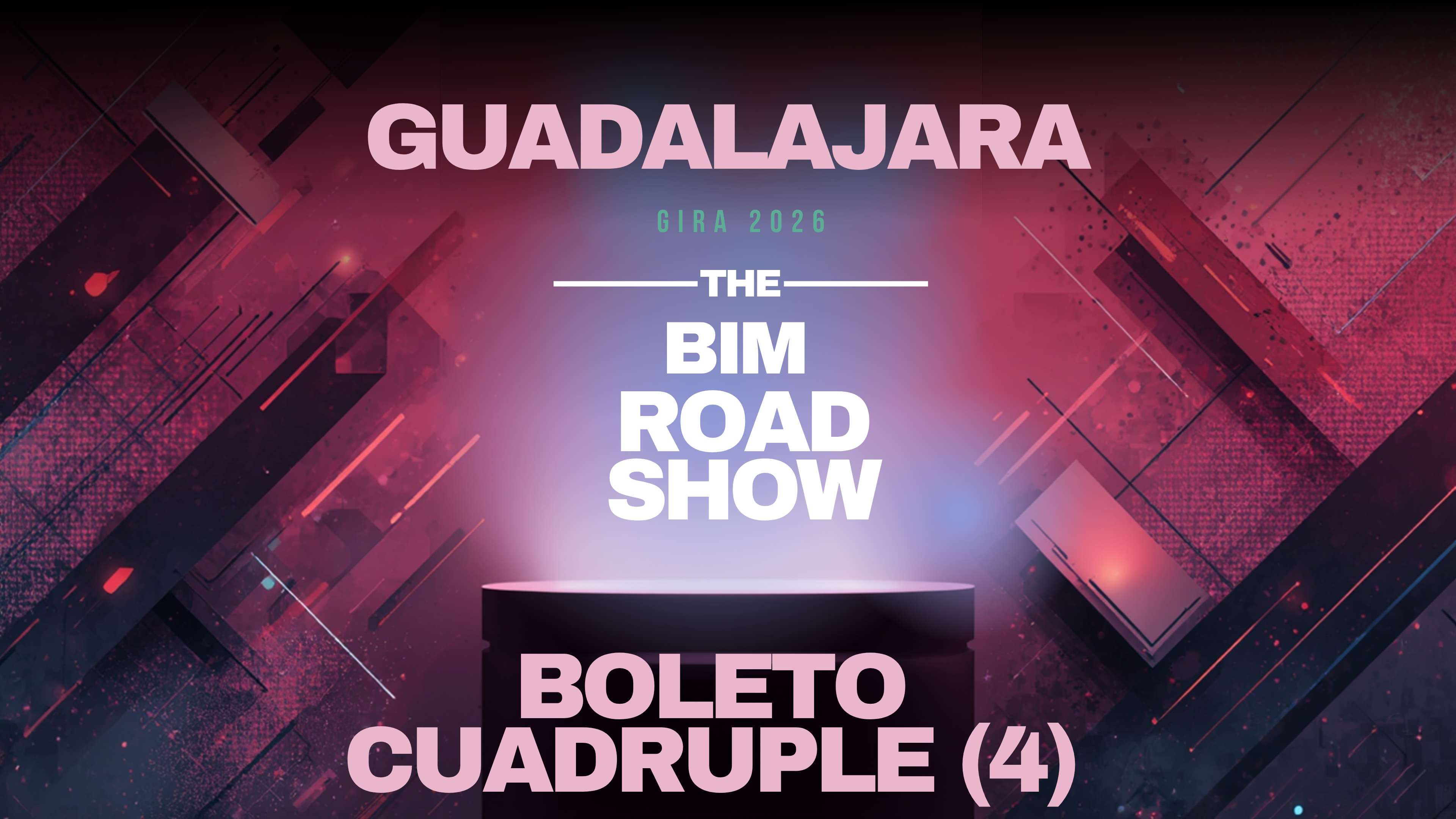 Evento Guadalajara - Boleto Cuadriple