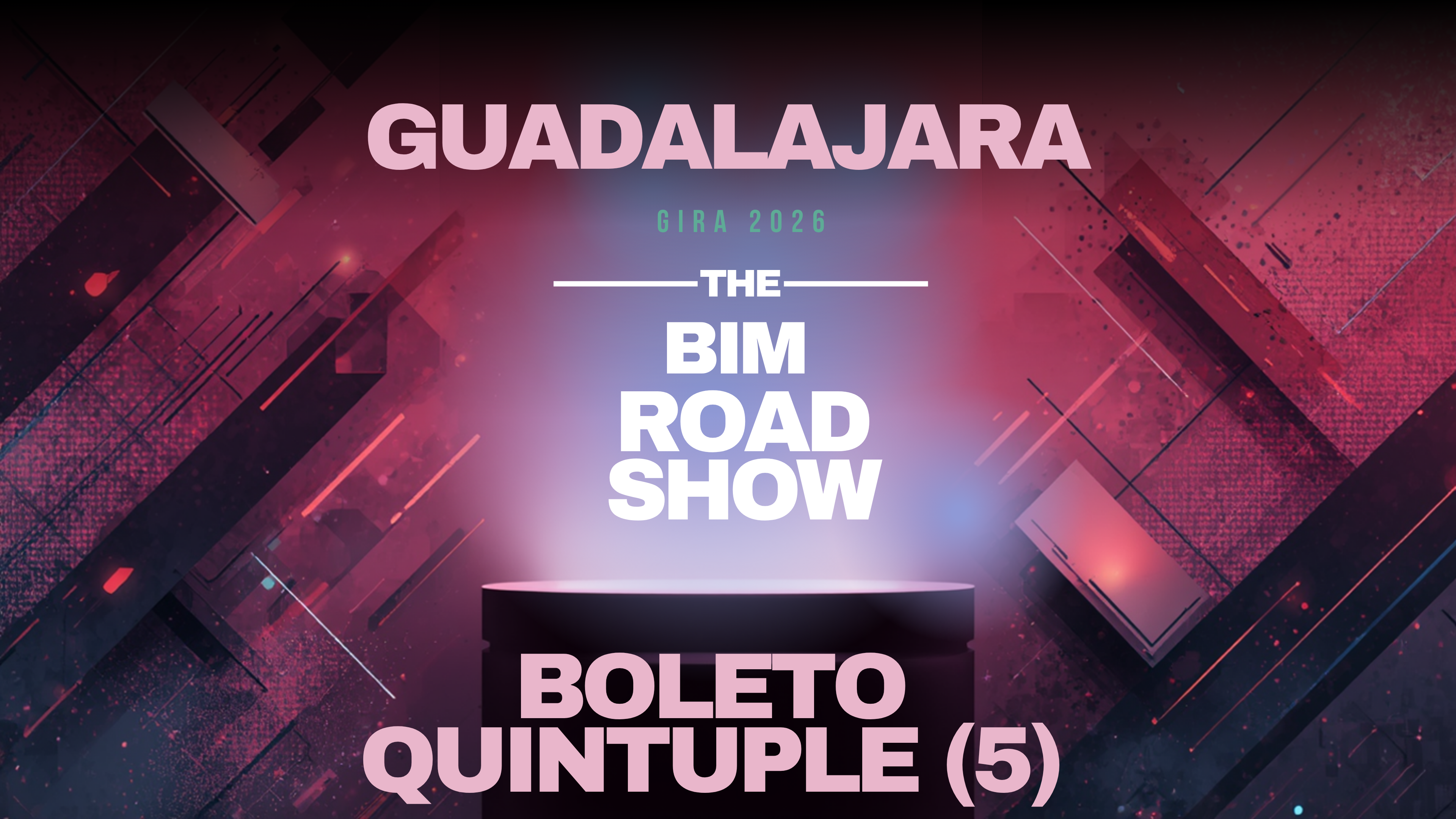 Evento Guadalajara - Boleto Quintuple