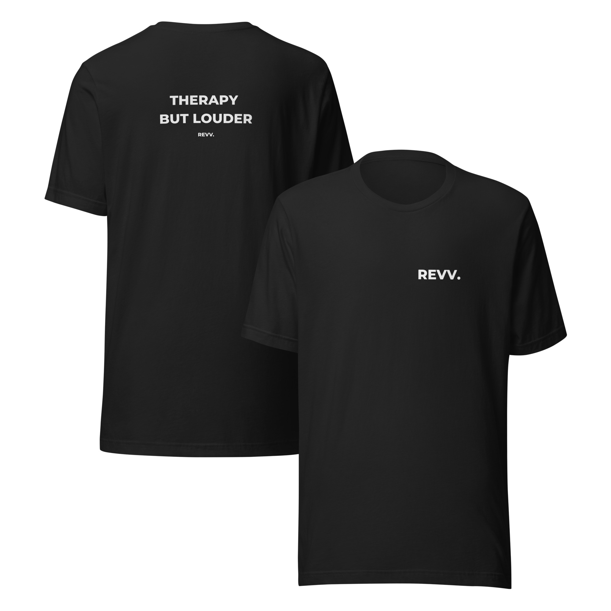 REVV. Therapy but Louder t-shirt