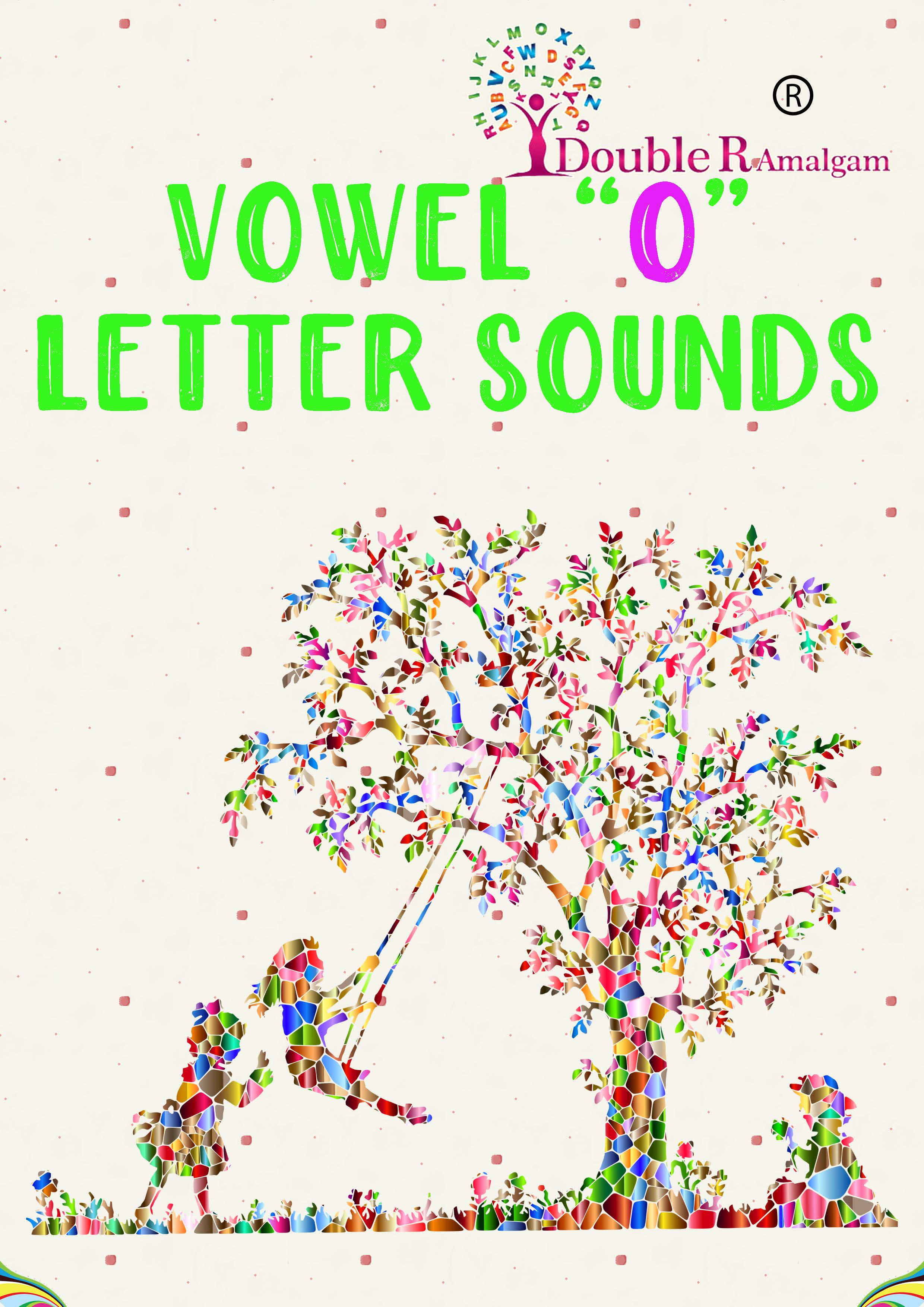 Vowel 'O' Letter Sounds 