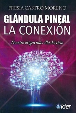 GLANDULA PINEAL LA CONEXIÓN