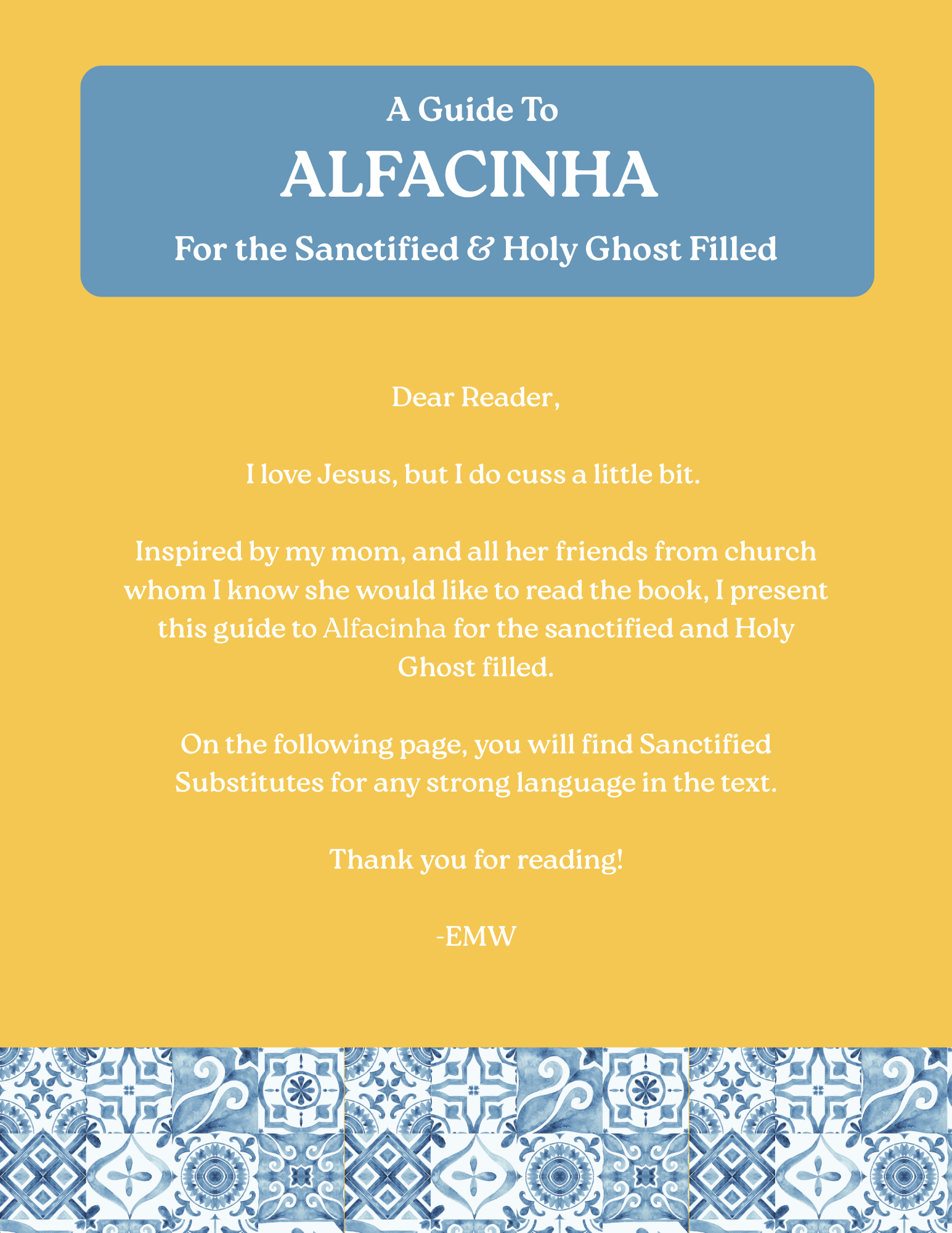 A Guide to Alfacinha for the Sanctified & Holy Ghost Filled