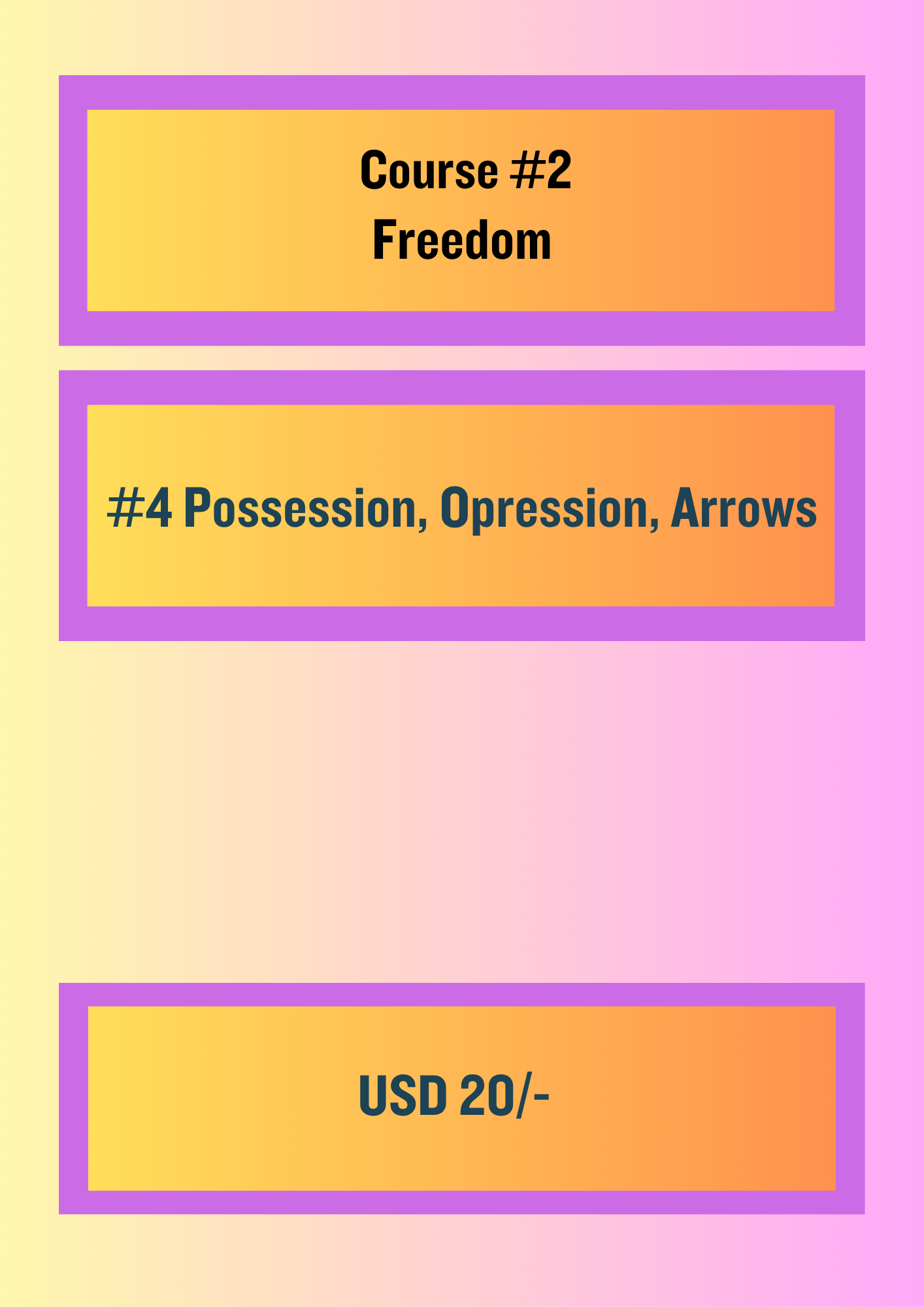 Course #2 Freedom: Module 4: Possession, Oppression, Arrows