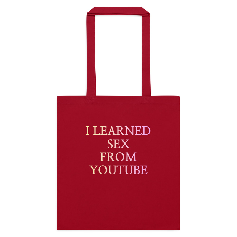 "I Learned Sex From Youtube" Tote Bag