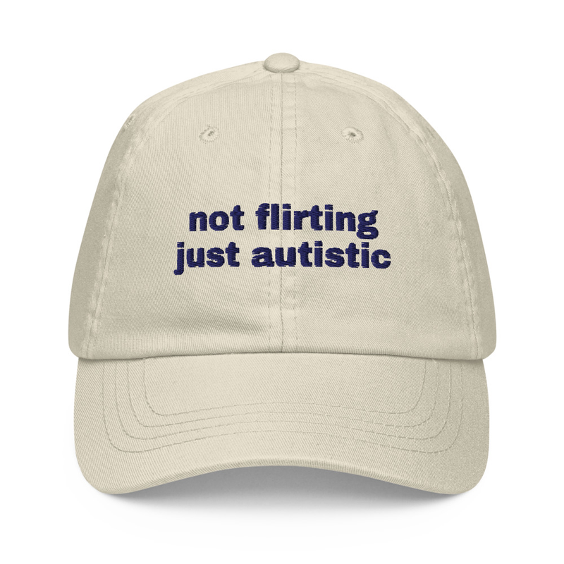 "not flirting just autistic" pastel cap