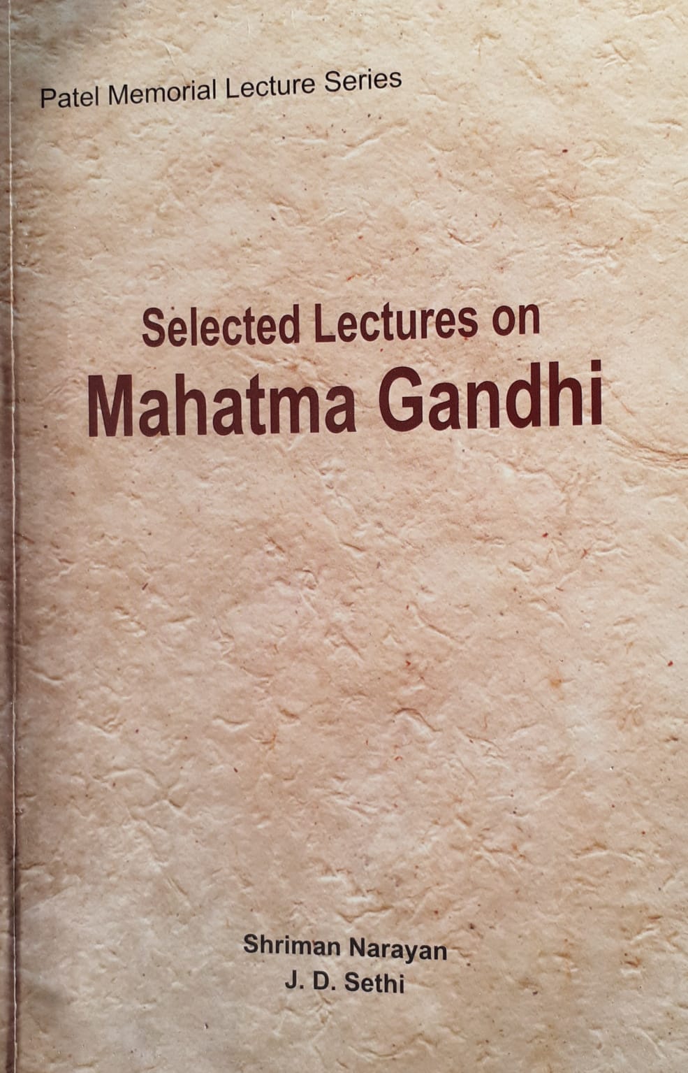 Selected Lectures on Mahatma Gandhi