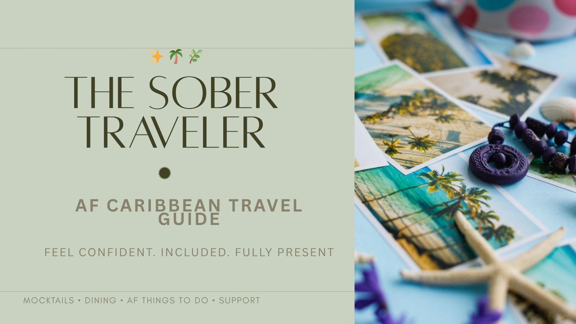 Caribbean Alcohol-Free Travel Guide (Printable + Digital) Relaxed, Confident, Sober Beach Travel