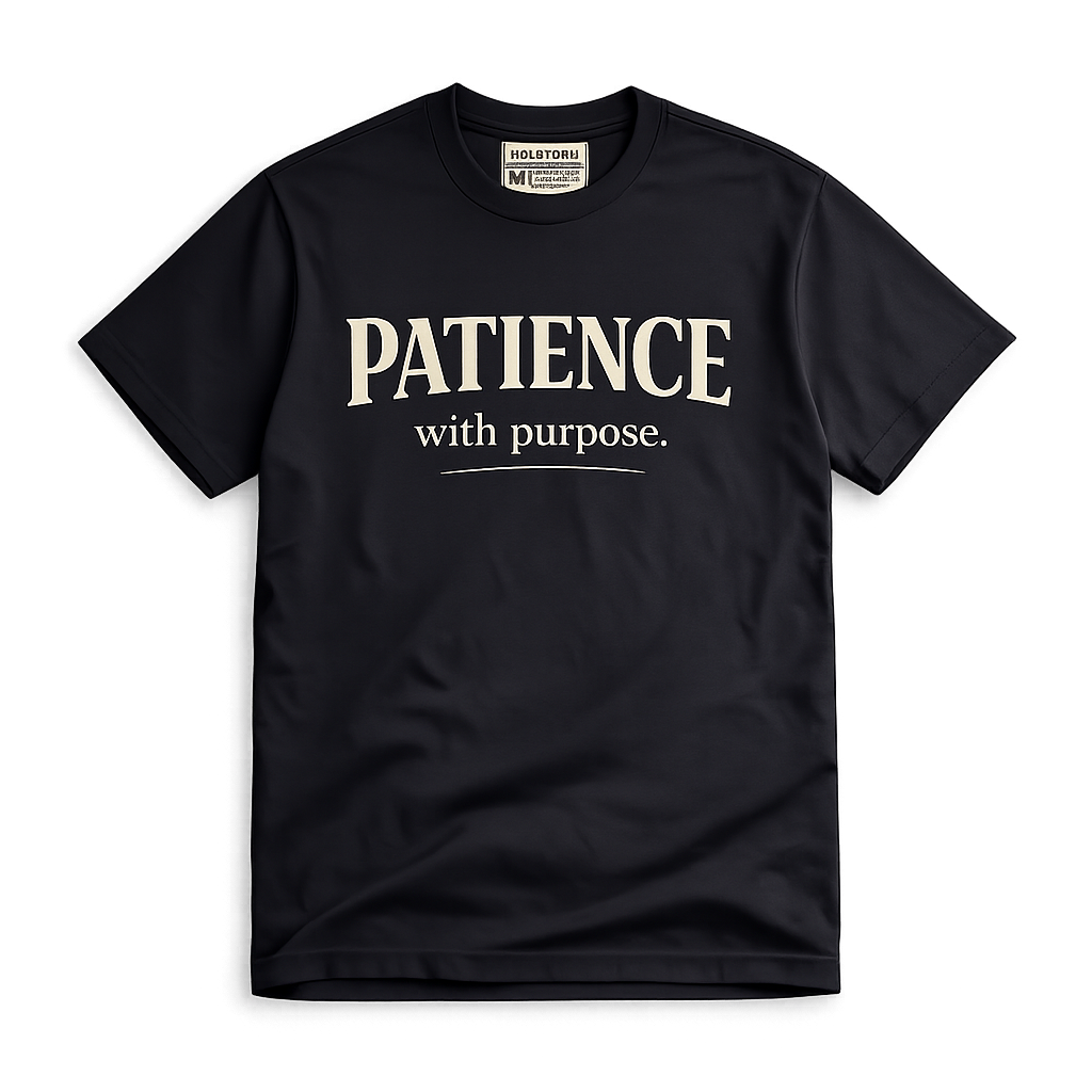 Patience with Purpose T-Shirt
