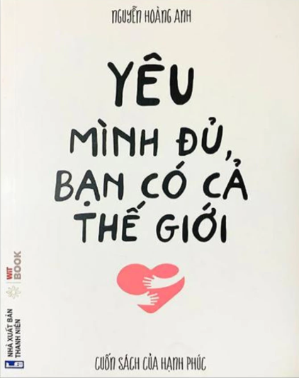 Yêu mình đủ, bạn có cả thế giới