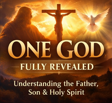 One God: Fully Revealed