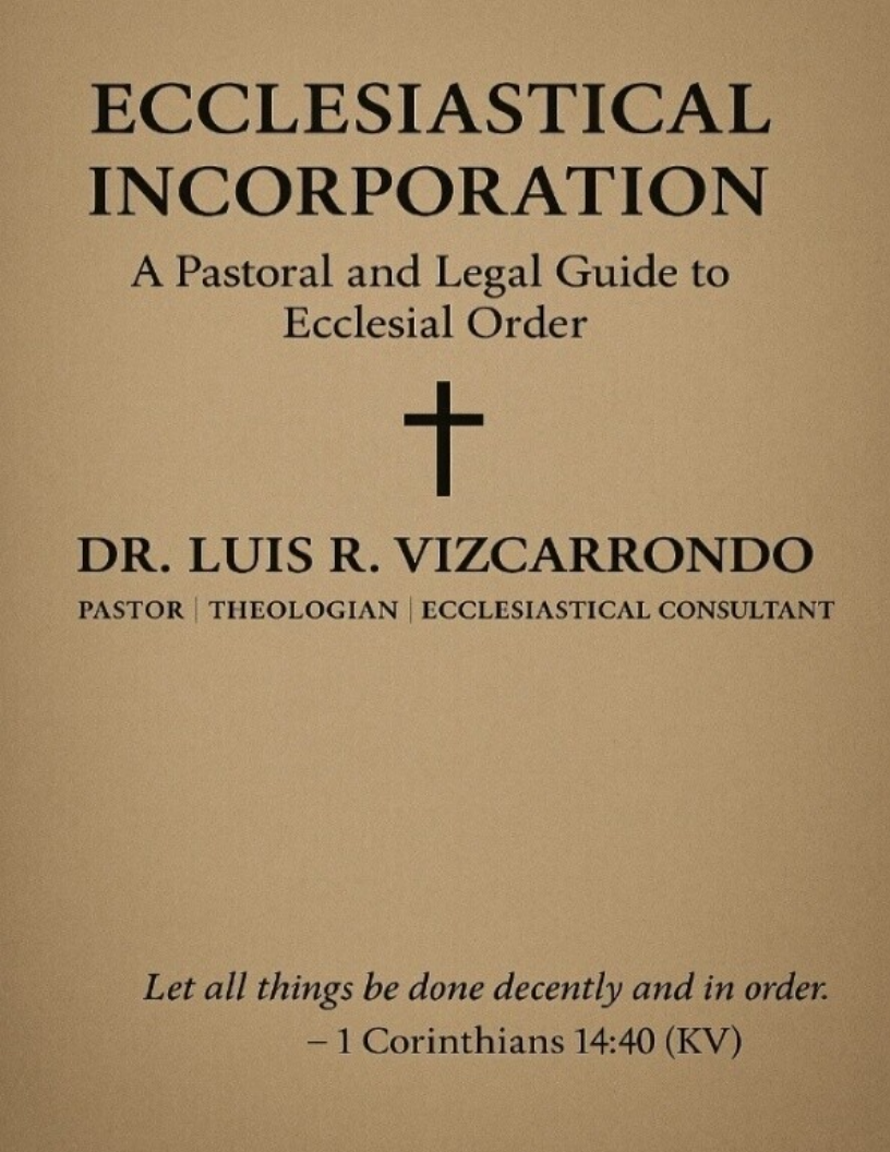 Digital - Ecclesiastical Incorporation: A Pastoral and Legal Guide to Ecclesial Order