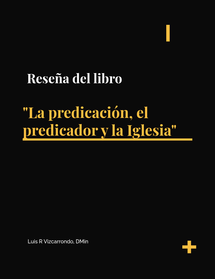 Reseña La predicación, el predicador y la Iglesia