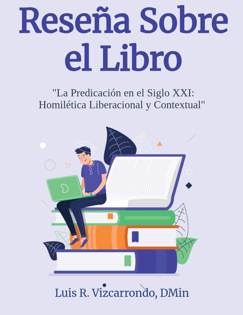 Reseña Sobre el Libro La predicación en el Siglo XXI (Español e english)