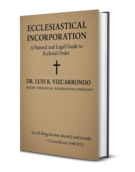 Digital - Ecclesiastical Incorporation: A Pastoral and Legal Guide to Ecclesial Order