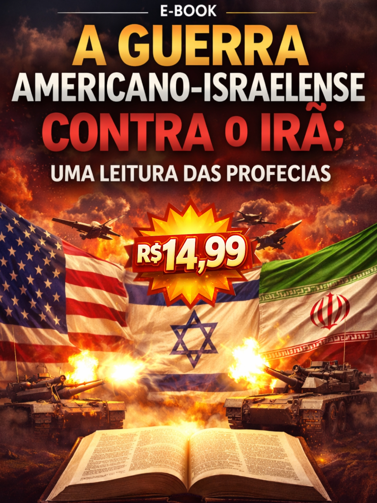 A Guerra Americano-Israelense Contra o Irã
