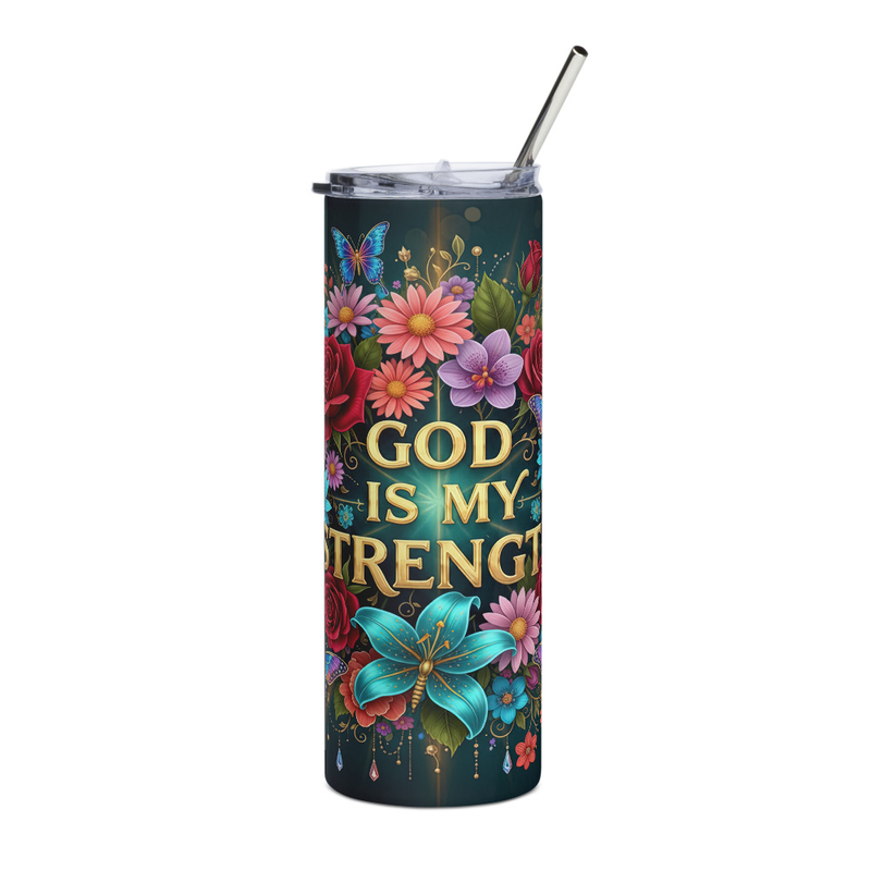 God is my Strength Stainless steel tumbler