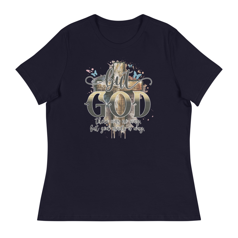 But God Women's Relaxed T-Shirt