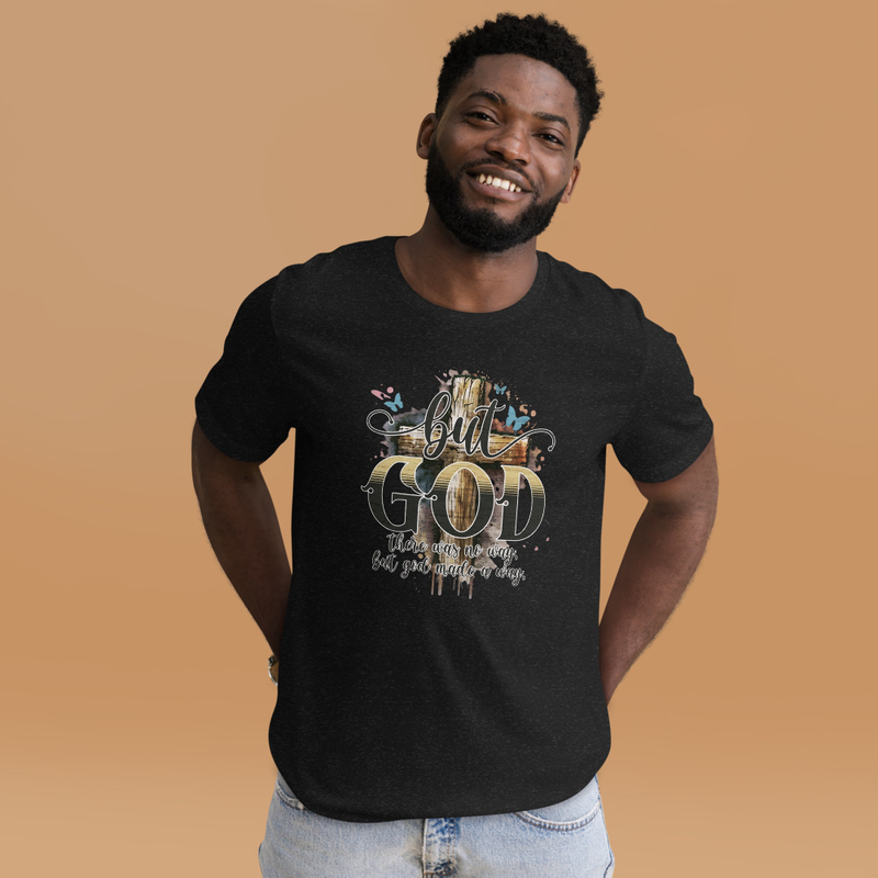 But God Unisex t-shirt