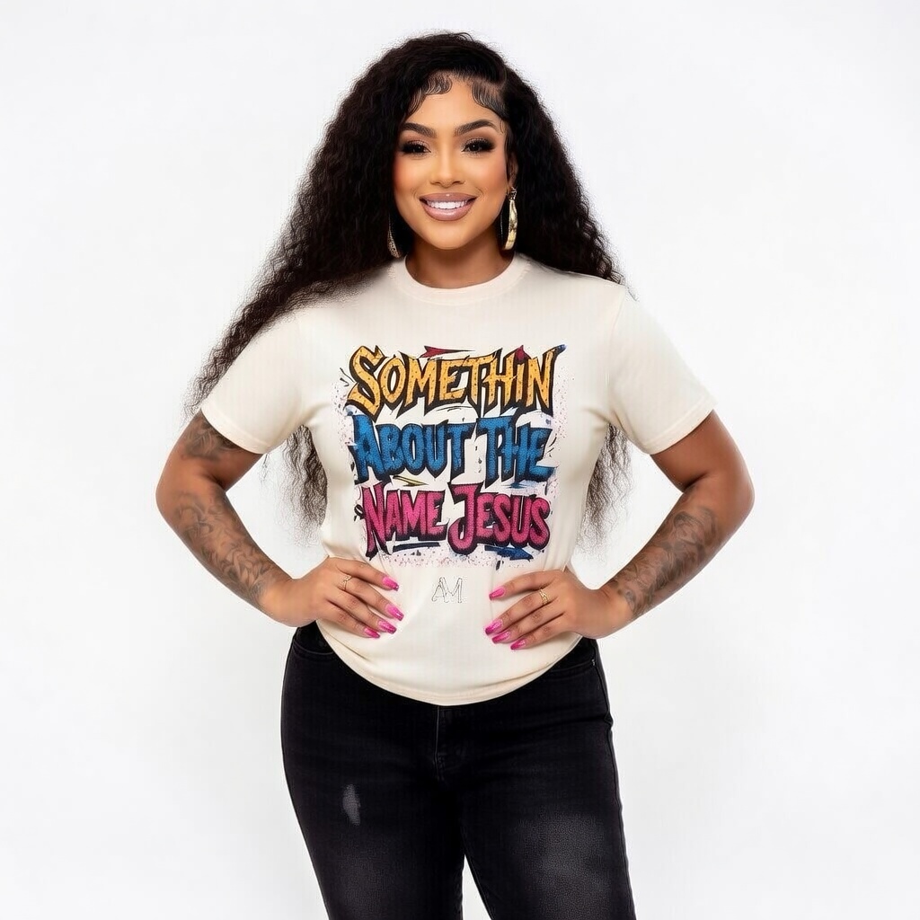 Somethin About The Name Jesus Tee