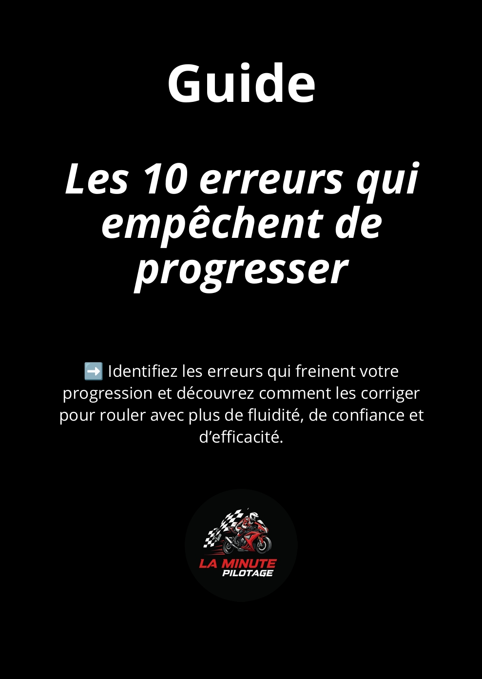 Les 10 erreurs qui empêchent de progresser