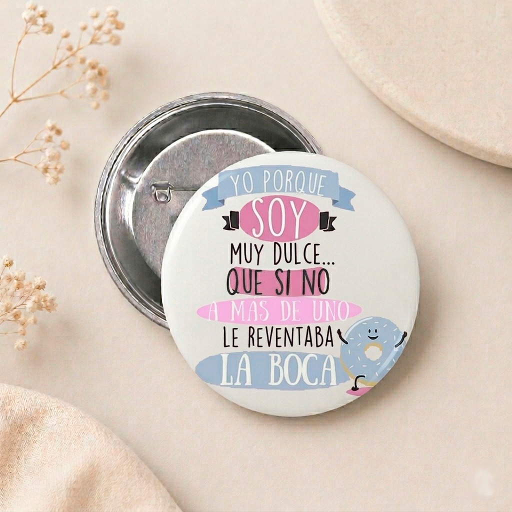 Chapa "Soy muy dulce"
