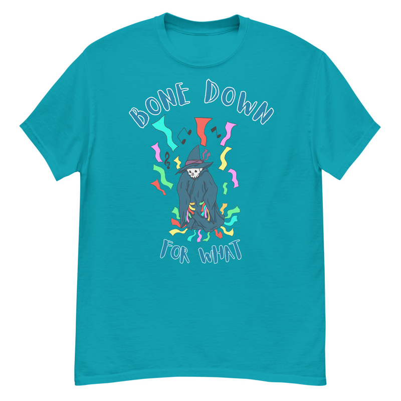 Bone Down For What T-Shirt