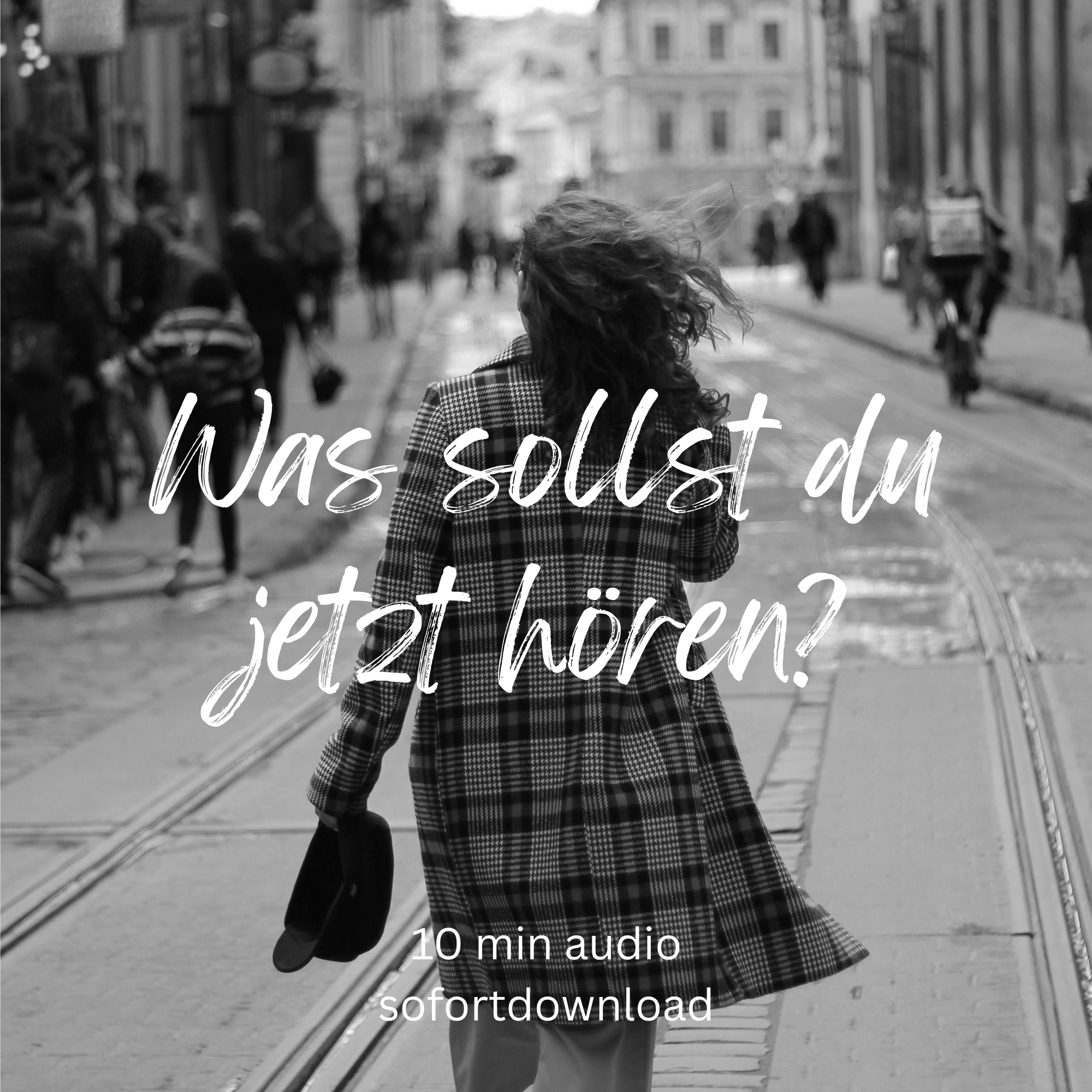 Was sollst du gerade hören?