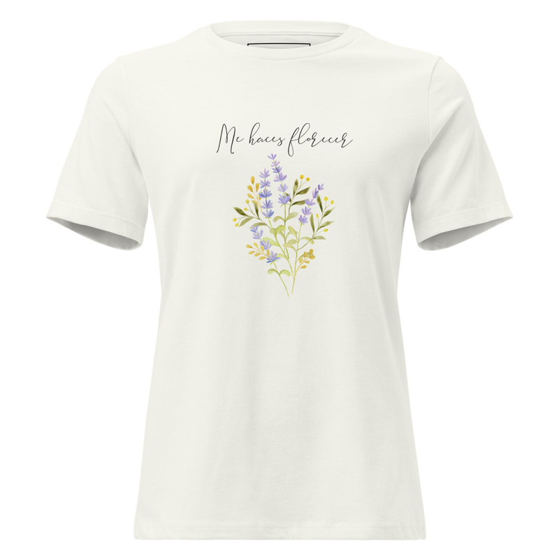 Women's Relaxed T-Shirt Me haces Florecer