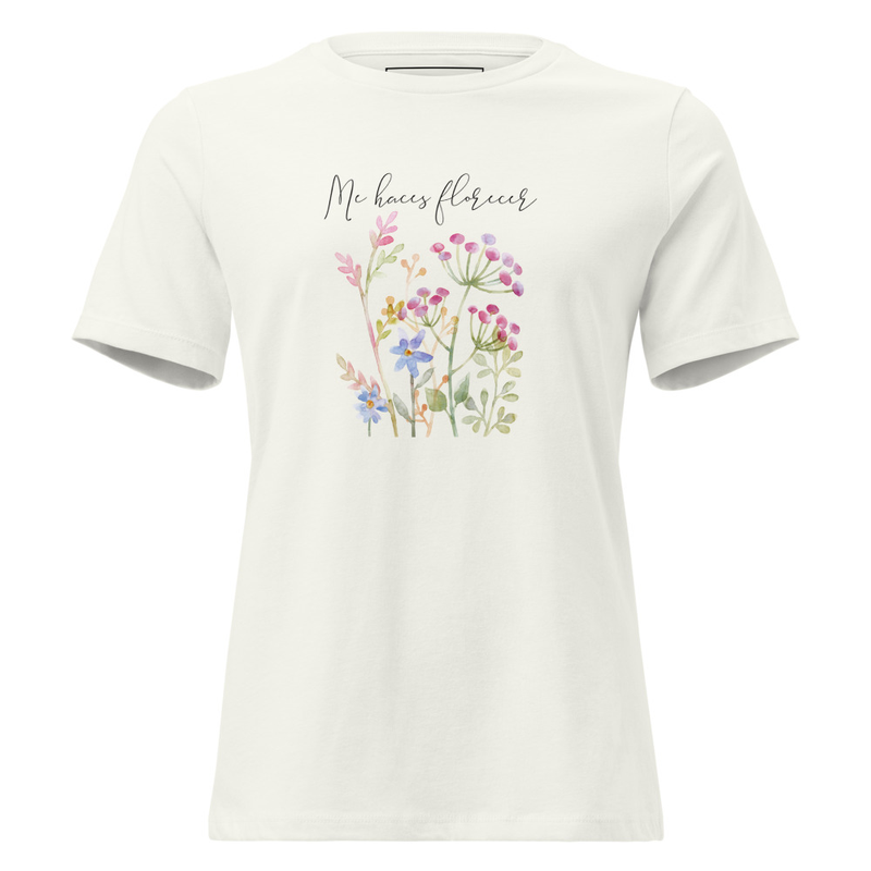 Women's Relaxed T-Shirt Me haces Florecer