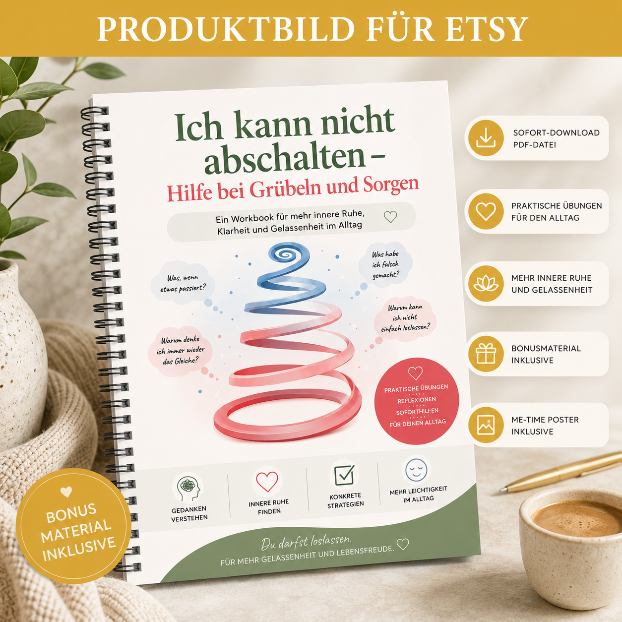 Ich kann nicht abschalten – Workbook gegen Grübeln, Sorgen und Gedankenkarussell