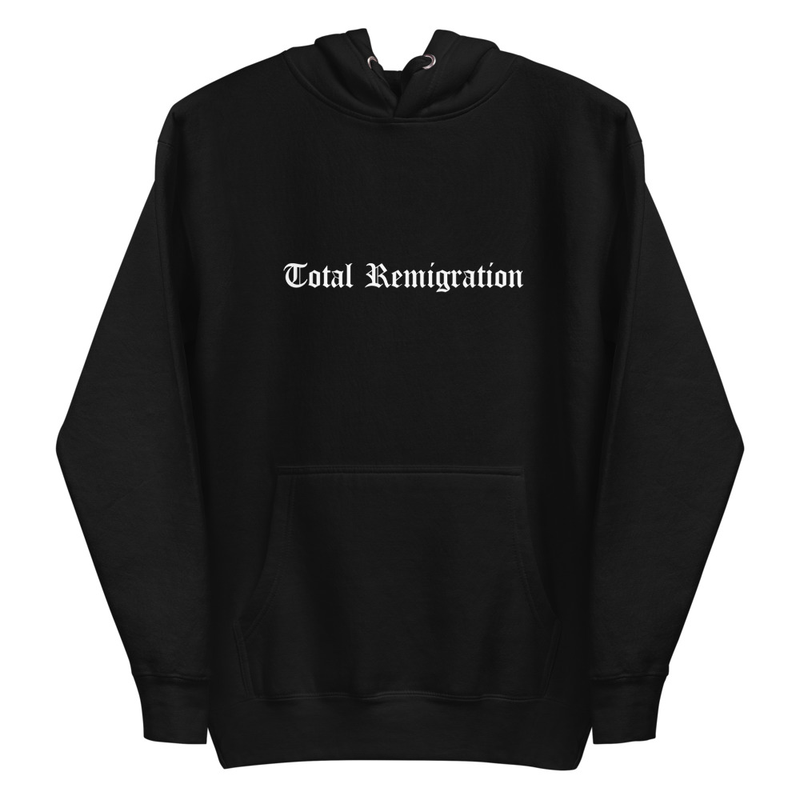 Total Remigration Unisex Hoodie