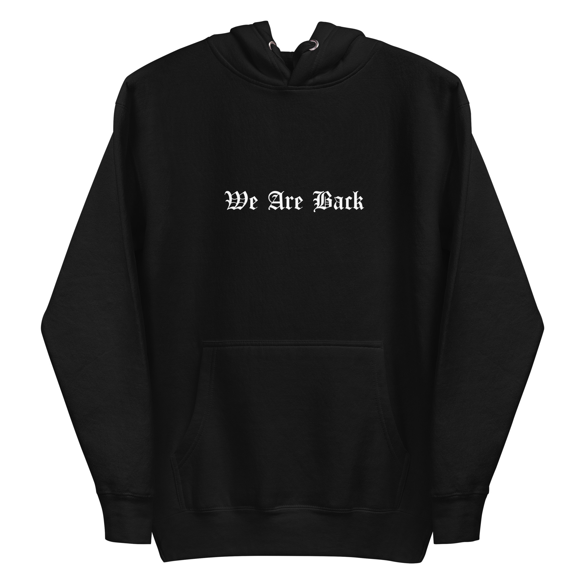 We Are Back Unisex Hoodie