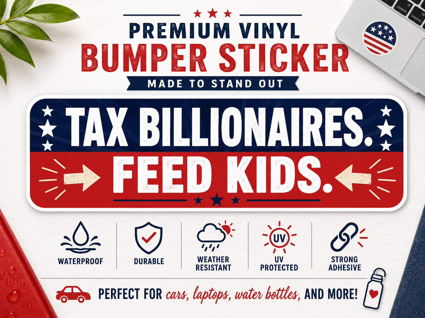 Tax Billionaires Feed Kids Bumper Sticker