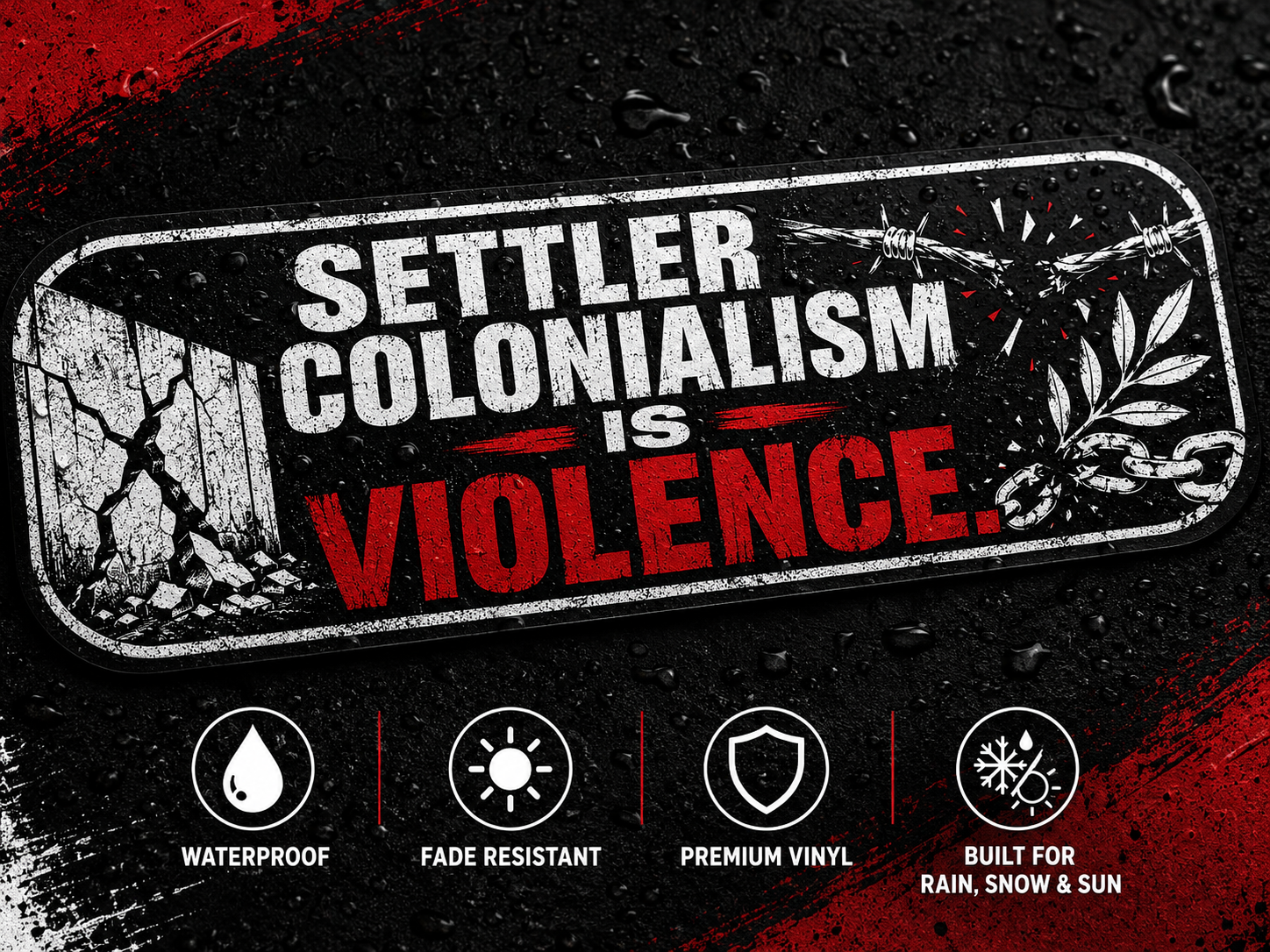 Settler Colonialism Is Violence Sticker