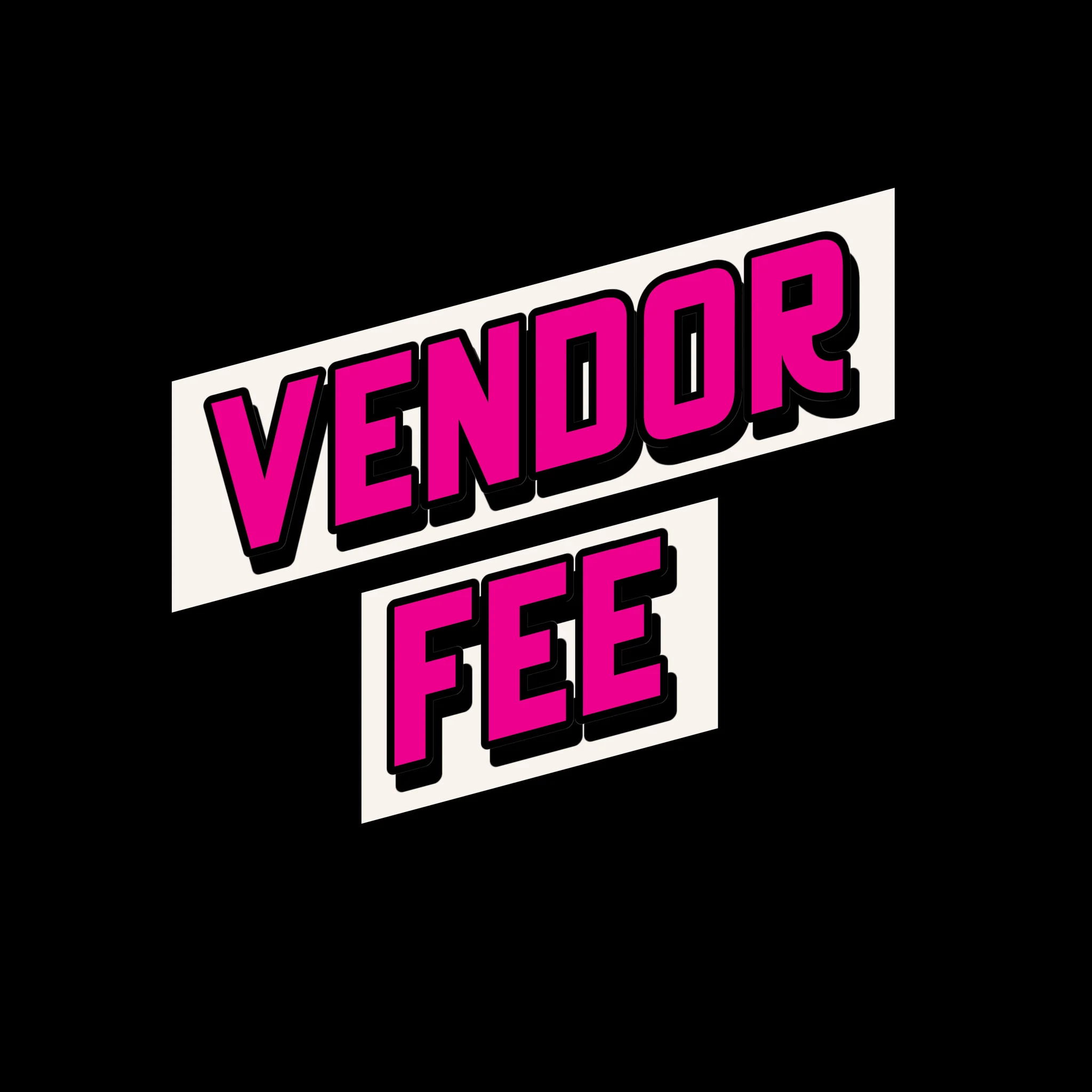 Vendor Fee Digital Pass