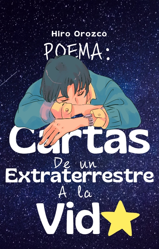 Poema fábula: Cartas de un extraterrestre a la vida