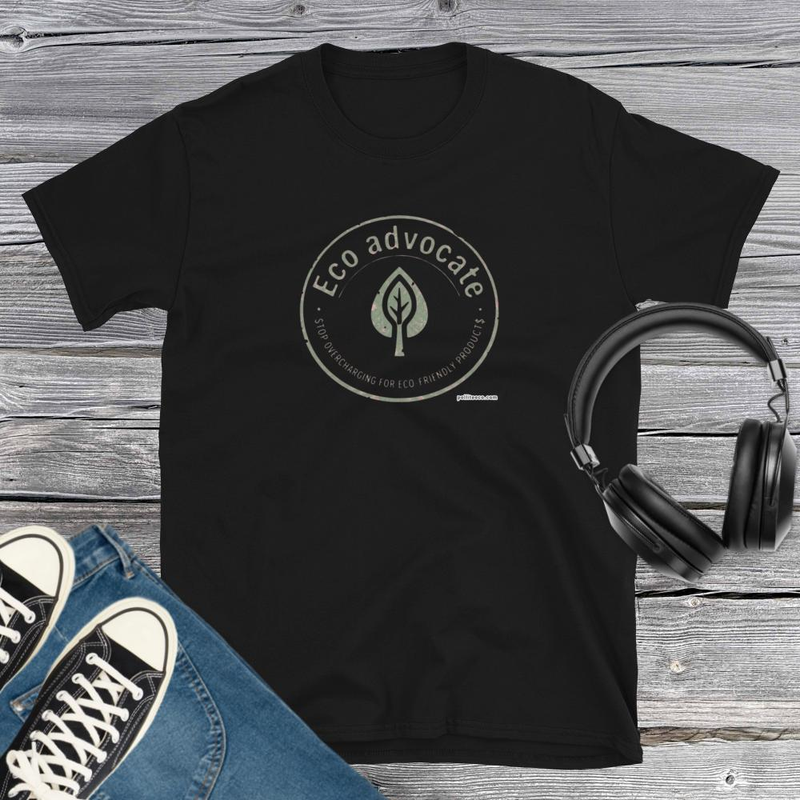 Eco Advocate - Stop Overcharging T-Shirt