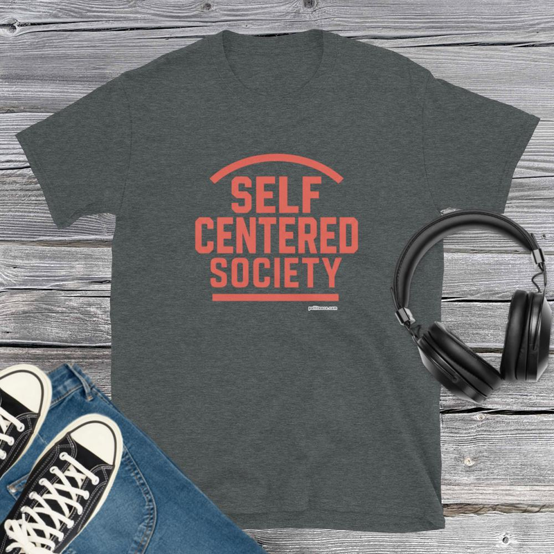 Self Centered Society T-Shirt