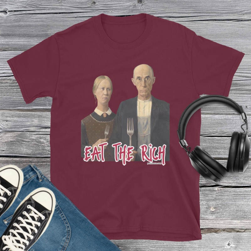 Eat the Rich Desperate Farmers Short-Sleeve T-Shirt