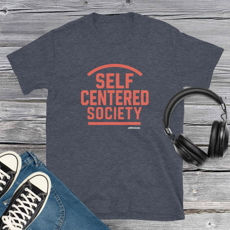 Self Centered Society T-Shirt