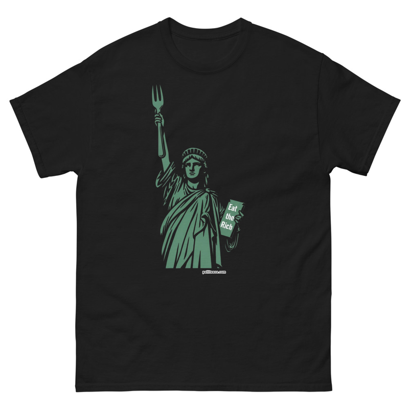 Lady Liberty Eat The Rich Unisex classic tee