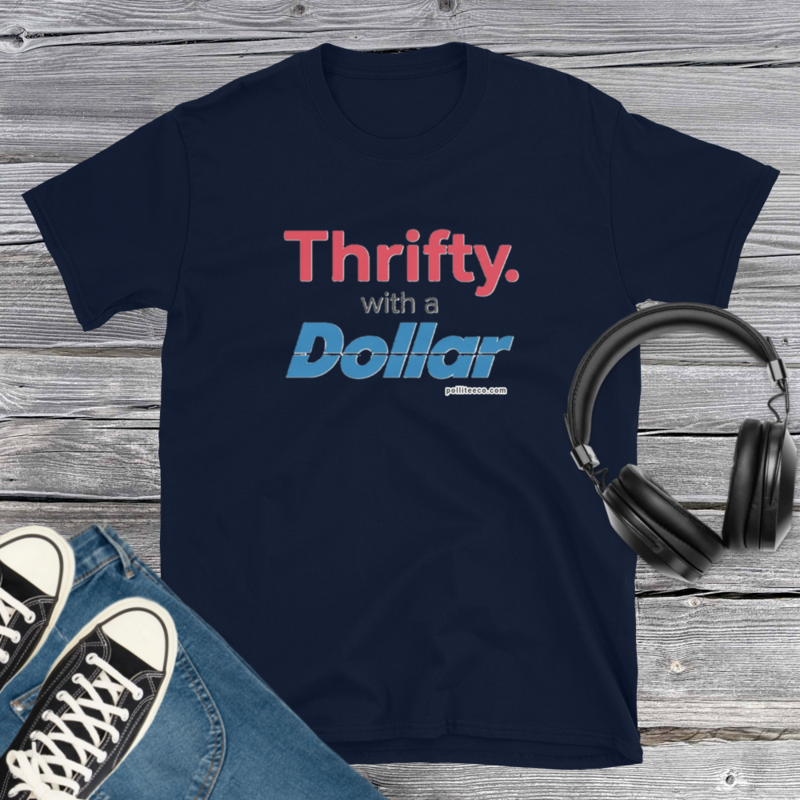 Thrifty with Dollars T-Shirt